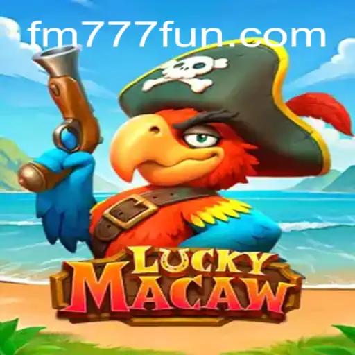 Descubra o Mundo de LuckyMacaw no FM777.com