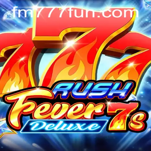 Explorando as Inovações de RushFever7sDeluxe em FM777.com